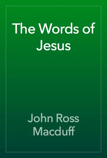The Words of Jesus by John Ross Macduff, book cover