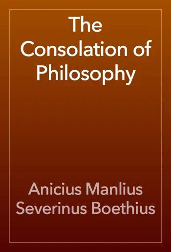 The Consolation of Philosophy by Anicius Manlius Severinus Boethius, book cover