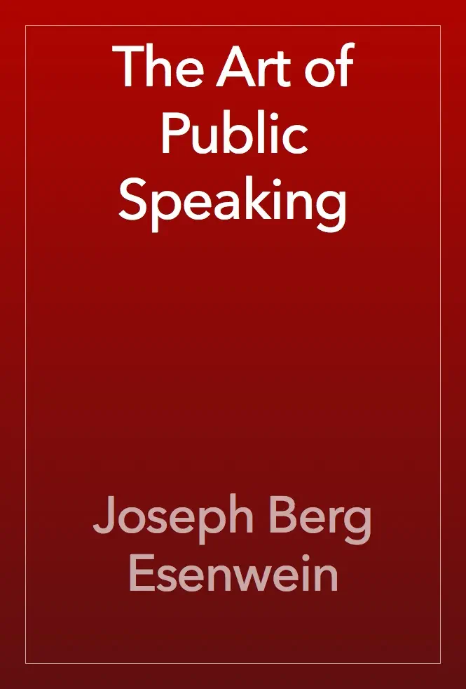 The Art of Public Speaking by Joseph Berg Esenwein, book cover