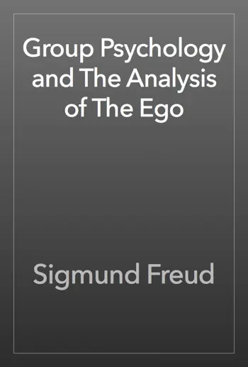 Group Psychology and The Analysis of The Ego by Sigmund Freud, book cover