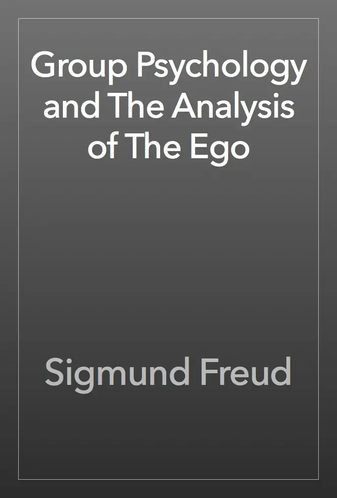 Group Psychology and The Analysis of The Ego by Sigmund Freud, book cover