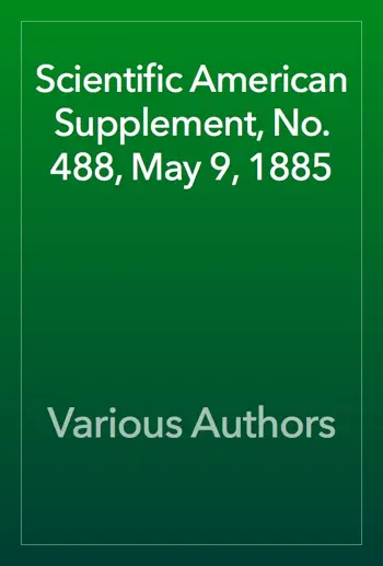 Scientific American Supplement, No. 488, May 9, 1885 by Various Authors, book cover
