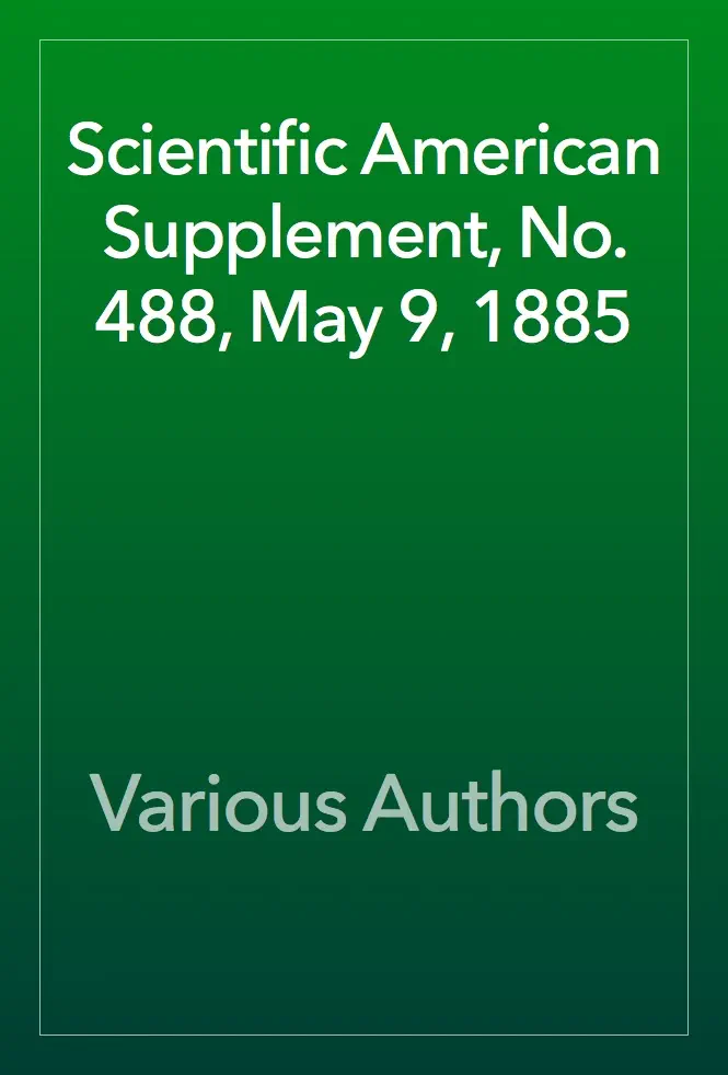 Scientific American Supplement, No. 488, May 9, 1885 by Various Authors, book cover