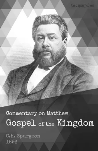 Spurgeon's Commentary on Matthew by Charles H. Spurgeon, book cover