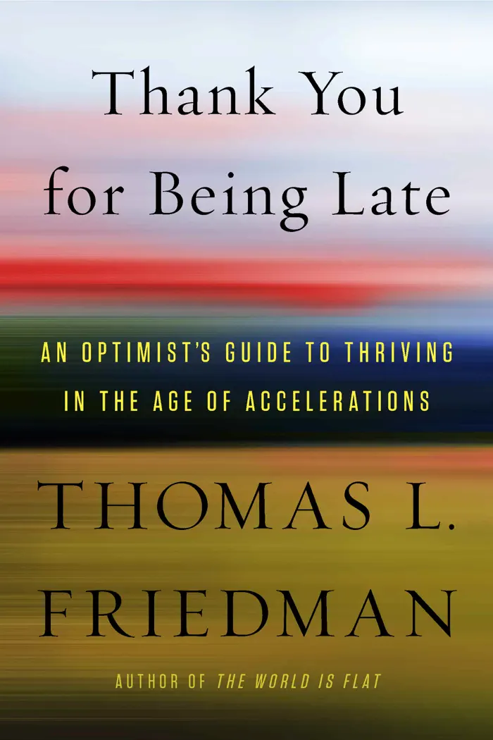 Thank You for Being Late by Thomas L. Friedman, book cover