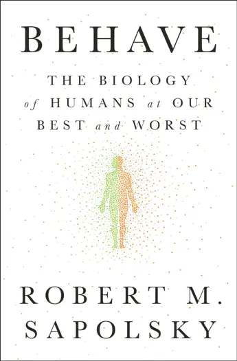Behave by Robert Sapolsky, book cover