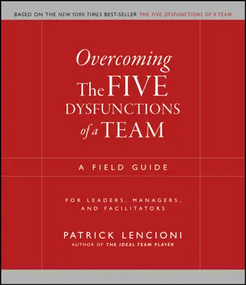 Overcoming the Five Dysfunctions of a Team by Patrick Lencioni, book cover