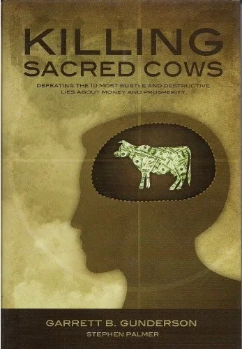 Killing Sacred Cows by Garrett B. Gunderson, book cover